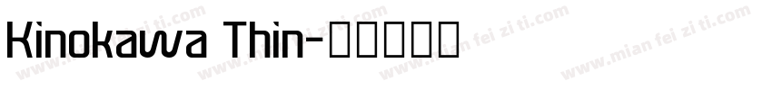 Kinokawa Thin字体转换